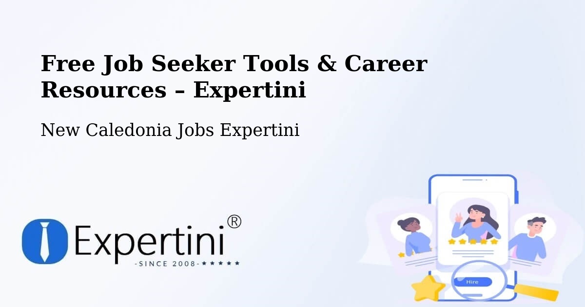 Free Job Seeker Tools & Career Resources – Pinjen - Pinjen, New Caledonia Jobs Expertini