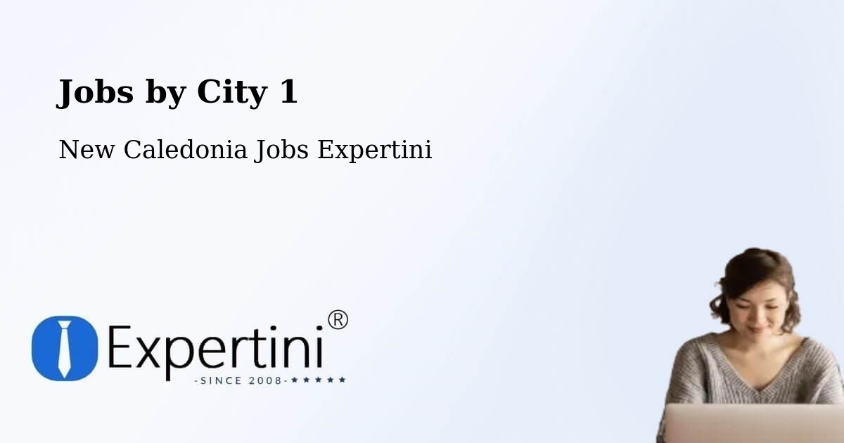 City Jobs in New Caledonia - Expertini